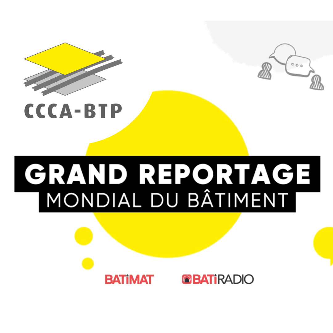 GRAND REPORTAGE MONDIAL DU BATIMENT