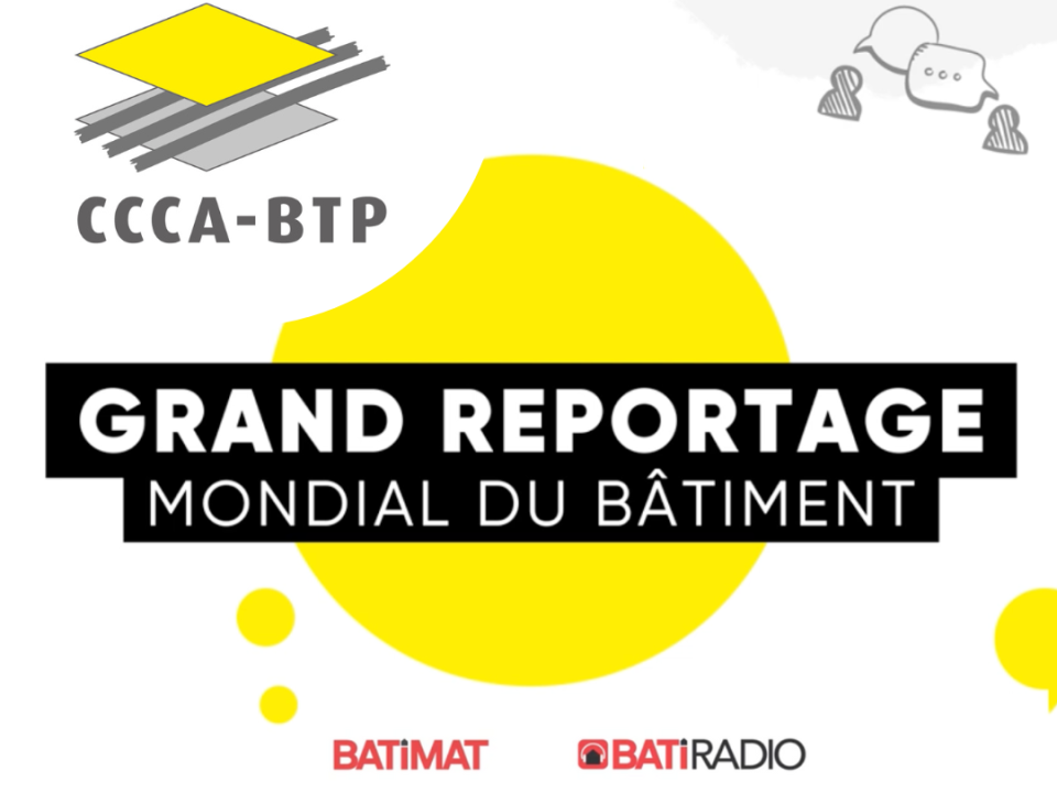 GRAND REPORTAGE MONDIAL DU BATIMENT