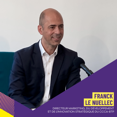 Franck Le Nuellec, directeur du Marketing, du Développement et de l’Innovation Stratégique, CCCA-BTP
